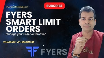 Fyers Smart Limit Orders | New way of placing and managing orders | Order Automation By Fyers