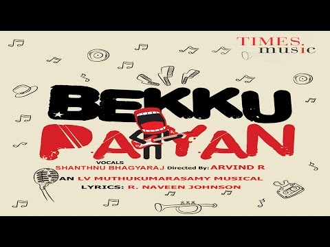 Bekku Paiyan Song Teaser | Shanthnu Bhagyaraj | LV. Muthukumarasamy | R. Naveen Johnson