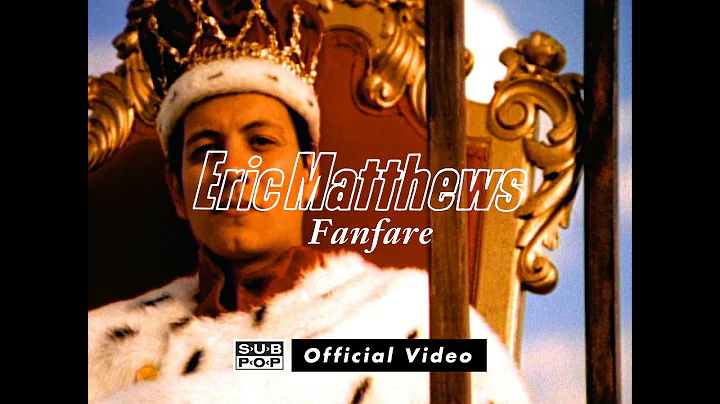 Eric Matthews - Fanfare [OFFICIAL VIDEO]