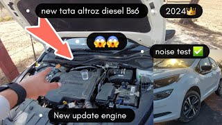 New Tata altroz noise Test 2024✅️ New Updated Engine के साथ Altroz Diesel Bs6.