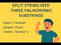 Split a String into Three Palindromic Substrings – JavaScript Algorithm Explained