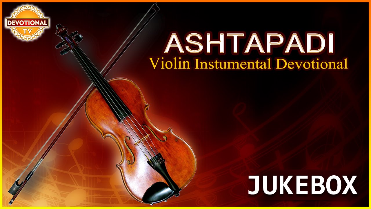 Carnatic Violin Instrumental Music Ashtapadhi Devotional Songs