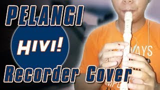 Pelangi - HIVI! - Recorder Cover