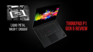 Lenovo Thinkpad P1 Gen 5 Review: Too Hot to Handle? (12800H/3070Ti/165Hz QHD+)