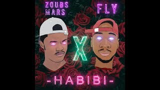 Habibi - Zoubs Mars Feat Fly ( Clip Officiel)