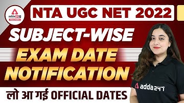 NTA UGC NET 2022 | UGC NET Subject Wise Exam Date 2022 Notification | लो आ गई Official Dates