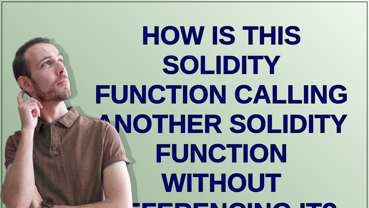 how-is-this-solidity-function-calling-another-solidity-function-without