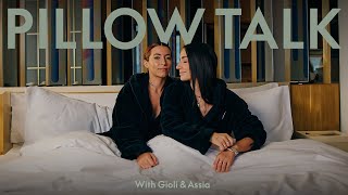 Pillow Talk with Gioli & Assia | W Hotels