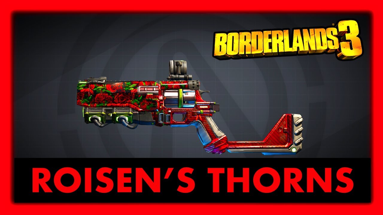 ROISEN'S THORNS BORDERLANDS 3 ITEM GUIDE YouTube