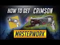 Destiny 2: Warmind | How to get Crimson Catalyst and Masterwork Fully Upgraded!!
