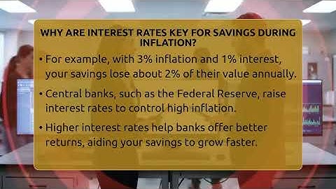 Why Are Interest Rates Key For Savings During Inflation? - Inflation Insight Channel
