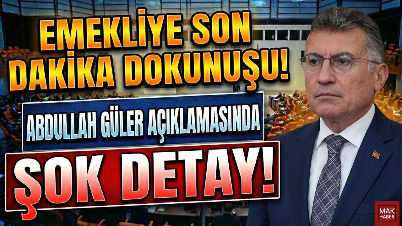 Emekliye Son Dakika Dokunuşu! Abdullah Güler Açıklamasında ŞOK Detay! Emekliye 3 Zam Sözü!