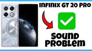 Sound Problem infinix GT 20 Pro || How to solve sound issues || Sound not working issues
