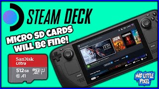 The Valve Steam Deck Will Be Fine With Micro SD Cards! It Was Designed To Use Them...