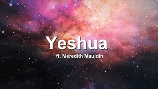 YESHUA ft  Meredith Mauldin