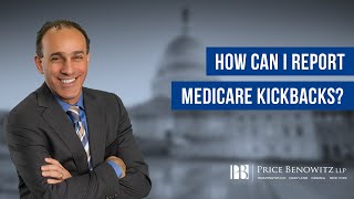How Can I Report Medicare Kickbacks? | Tony Munter Attorney at Law