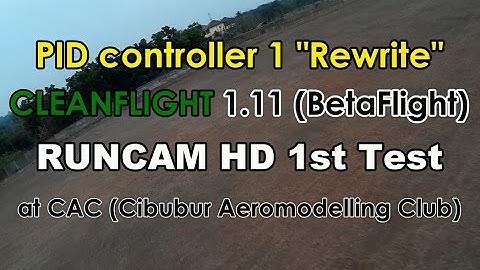 RunCam HD 1st Test - PID controller 1 "Rewrite"