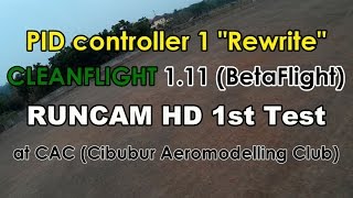 RunCam HD 1st Test - PID controller 1 Rewrite