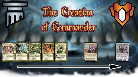 How the Commander Format Was Created | Brief History of Magic