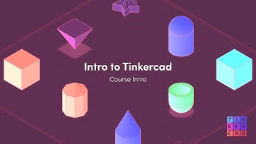3D CAD and 3D Printing with Tinkercad - Online Course Intro