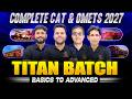 Titan Batch Overview | Complete CAT & OMETs 2027 Preparation | MBA Pathshala