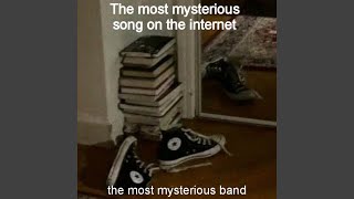 Video thumbnail of "The Most Mysterious Band - The Most Mysterious Song On The İnternet"