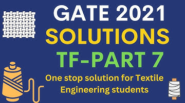 GATE Textile TF Previous Year Paper 2021 Part 6 | Textile Engineering #gate2021 #textile #gatetf