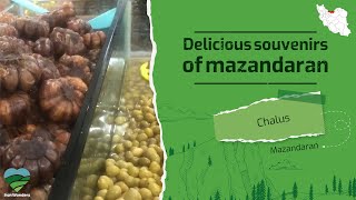 Delicious souvenirs: north of Iran souvenirs