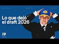 Episodio 176: Lo que dejó el Draft 2026