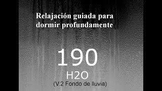 RELAJACION PARA DORMIR - 190 - H2O Fondo de lluvia