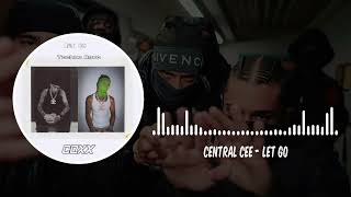 Central Cee - Let Go