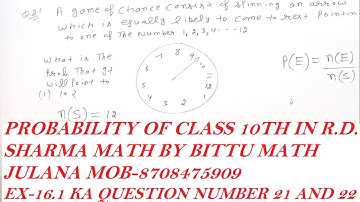 PROBABILITY EX-16.1 OF CLASS 10TH IN R.D. SHARMA MATH FROM QUESTION 21 AND 22 BASED ON SPINNING ,CL