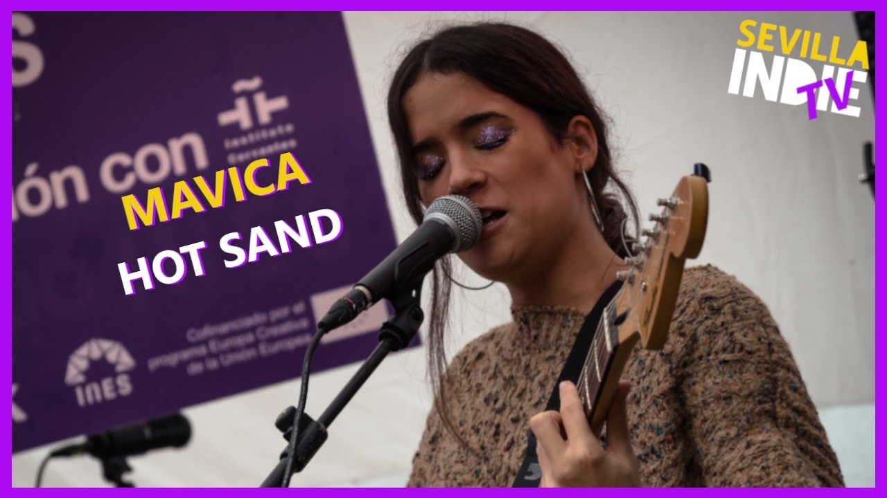 MAVICA ► Hot Sand (Monkey Week) [SEVILLA INDIE]