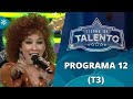 Tierra de Talento | Programa 12 (T3)