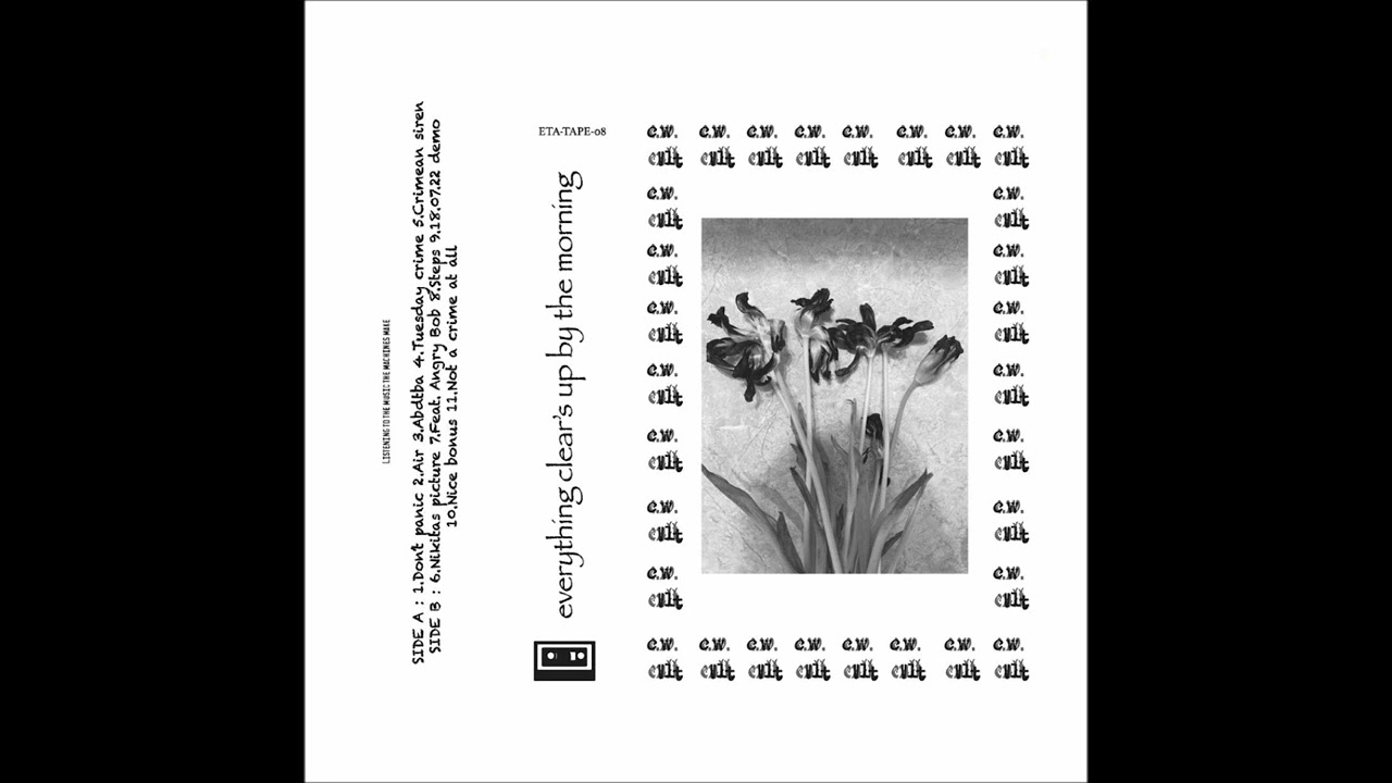 c.w.cult - Everything Clear's Up By The Morning