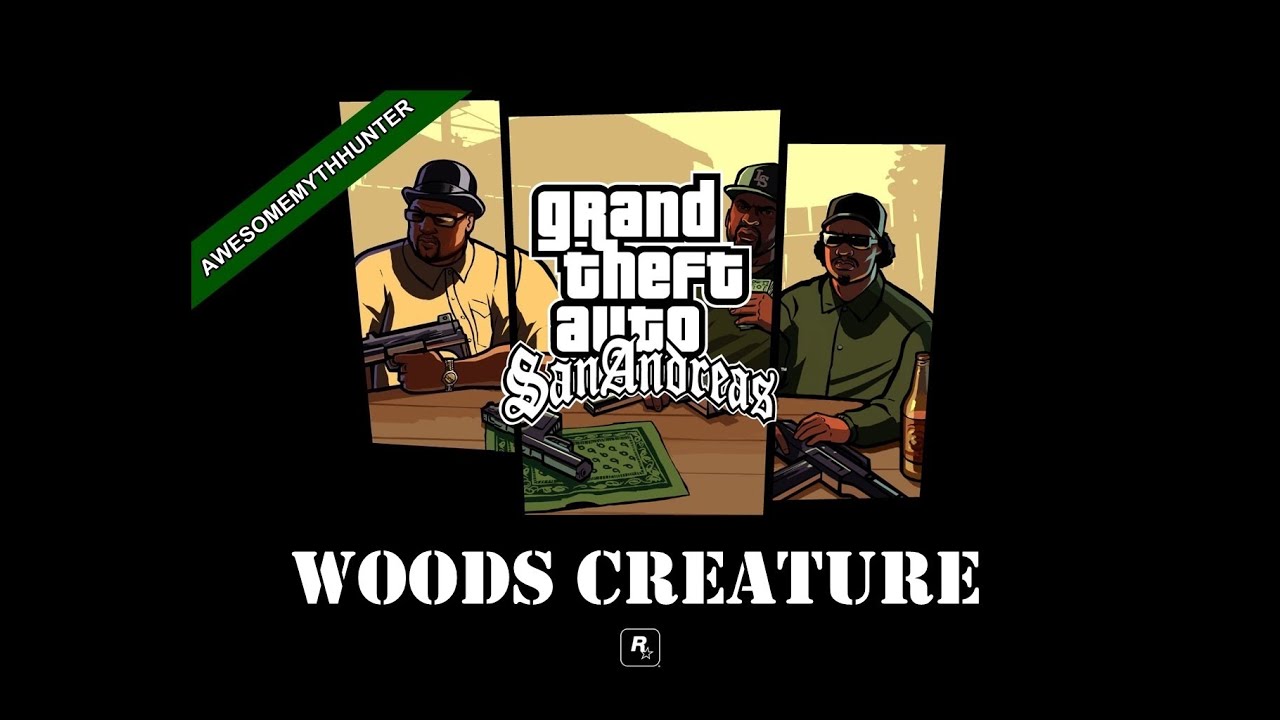GTA San Andreas-The Search For The Woods Creature [Shady Creeks] [HD]