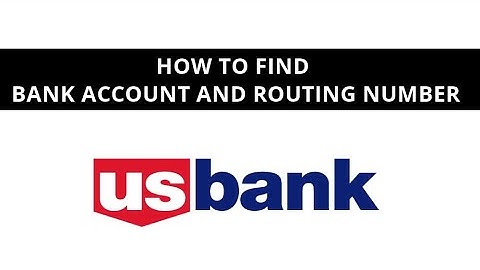 How to find US bank account and routing number
