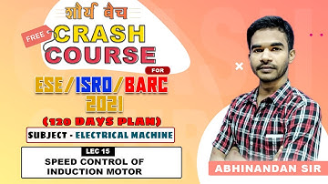 ESE ISRO BARC 2021 II Electrical Machine I DAY 21I Speed control of induction motor IShaurya Batch