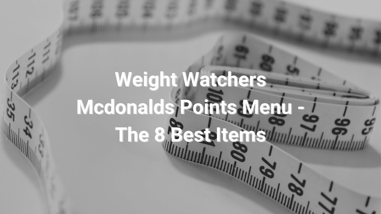 Weight Watchers Mcdonalds Points Menu