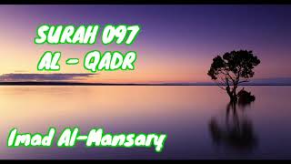 SURAH 097 AL-QADR (Imad Al-Mansary)