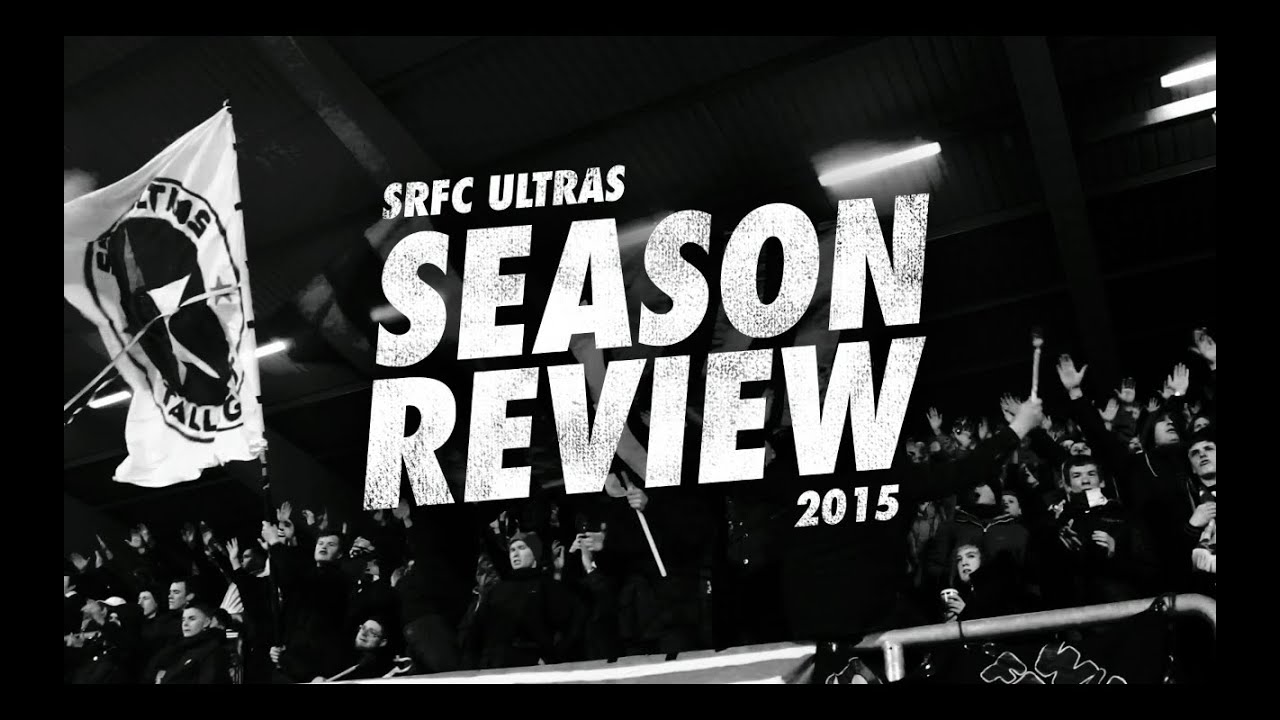 SRFC Ultras | Season Review 2015