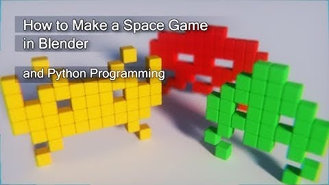 Space Invaders Game with Blender (Python Programming)