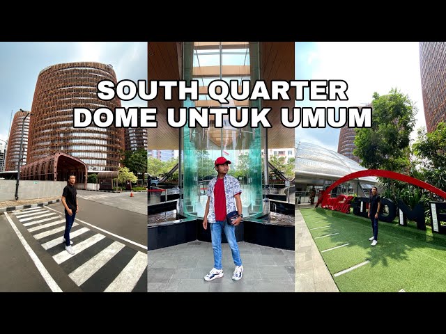 SOUTH QUARTER DOME JAKARTA 2022 || MALL KEREN DI JAKSEL class=
