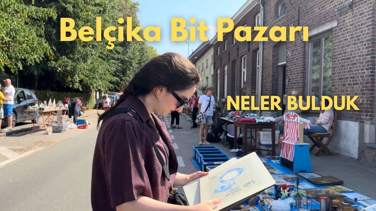 Belçika bit pazarı, Bit pazarı vlog, Belçika bit pazarı günlükleri, 1 Euro'ya neler aldık