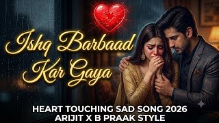 Ishq Barbaad Kar Gaya 💔 | Sad Love Story
