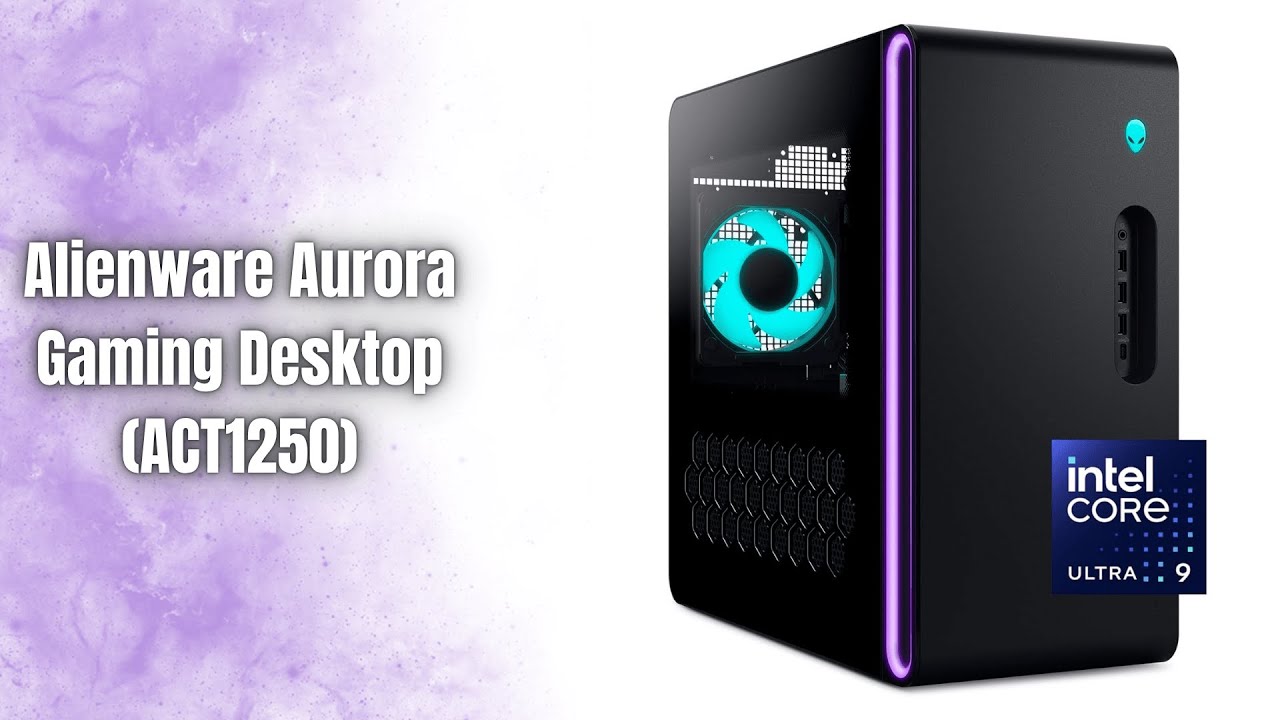 Alienware Aurora Gaming Desktop ACT1250 Review | Ultra 9 + RTX 5080 ...