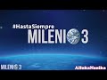 Milenio 3 - Hasta Siempre  (Última Emisión)