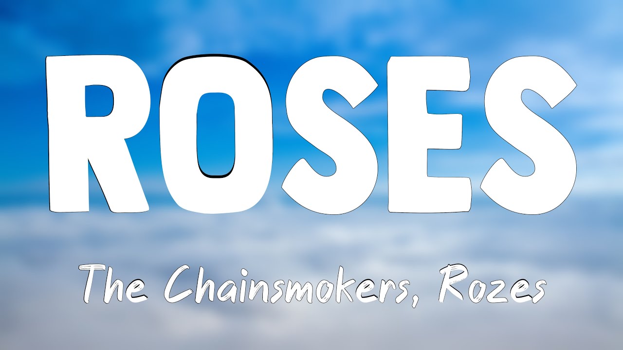 Roses The Chainsmokers, Rozes(Lyrics)🐋 YouTube