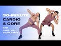 Build Up Your Core Strength With This 30-Minute Cardio Workout | POPSUGAR FITNESS