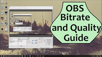 OBS Bitrate and Quality Guide - Intermediate OBS Tutorial